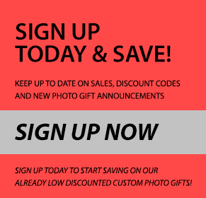 Sign Up Today & Save! Find out about sales, discount codes and new photo gift announcements. Sign Up Now. Safe and Secure. Your information will never be traded, rented or sold.